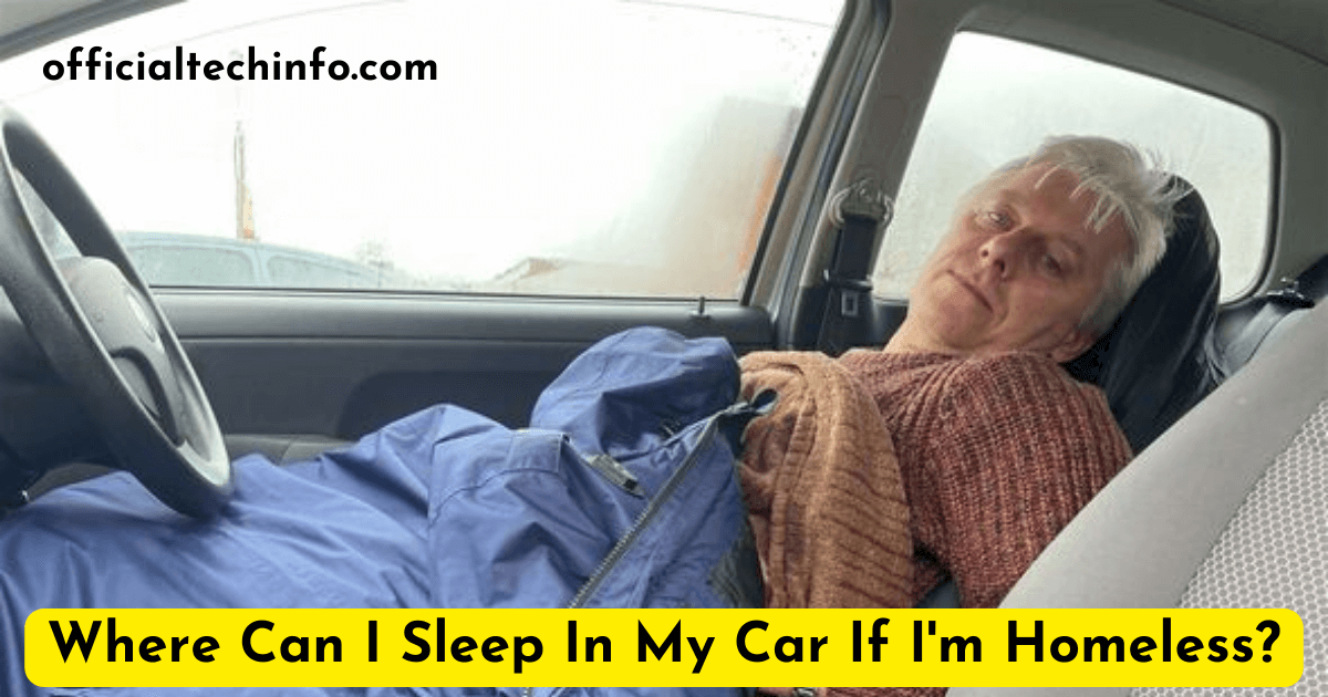 Where Can I Sleep In My Car If I'm Homeless