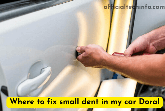 Where to fix small dent in my car Doral