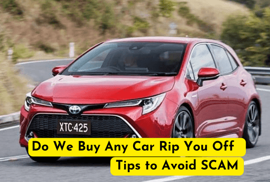 Do We Buy Any Car Rip You Off