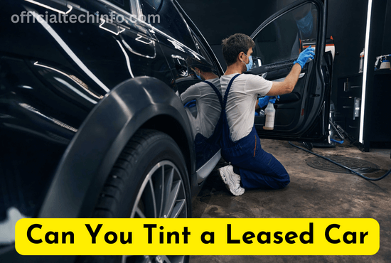 Can You Tint a Leased Car