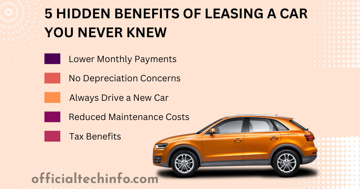 5 Hidden Benefits of Leasing a Car You Never Knew